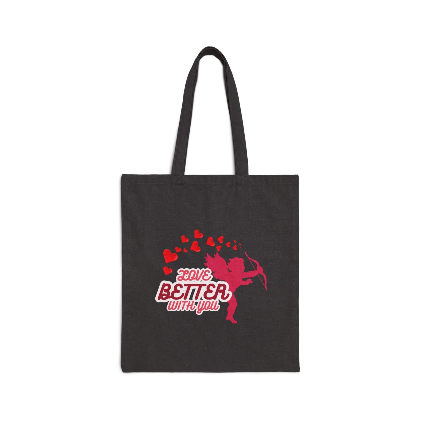 Tote Bag - Love Better with You